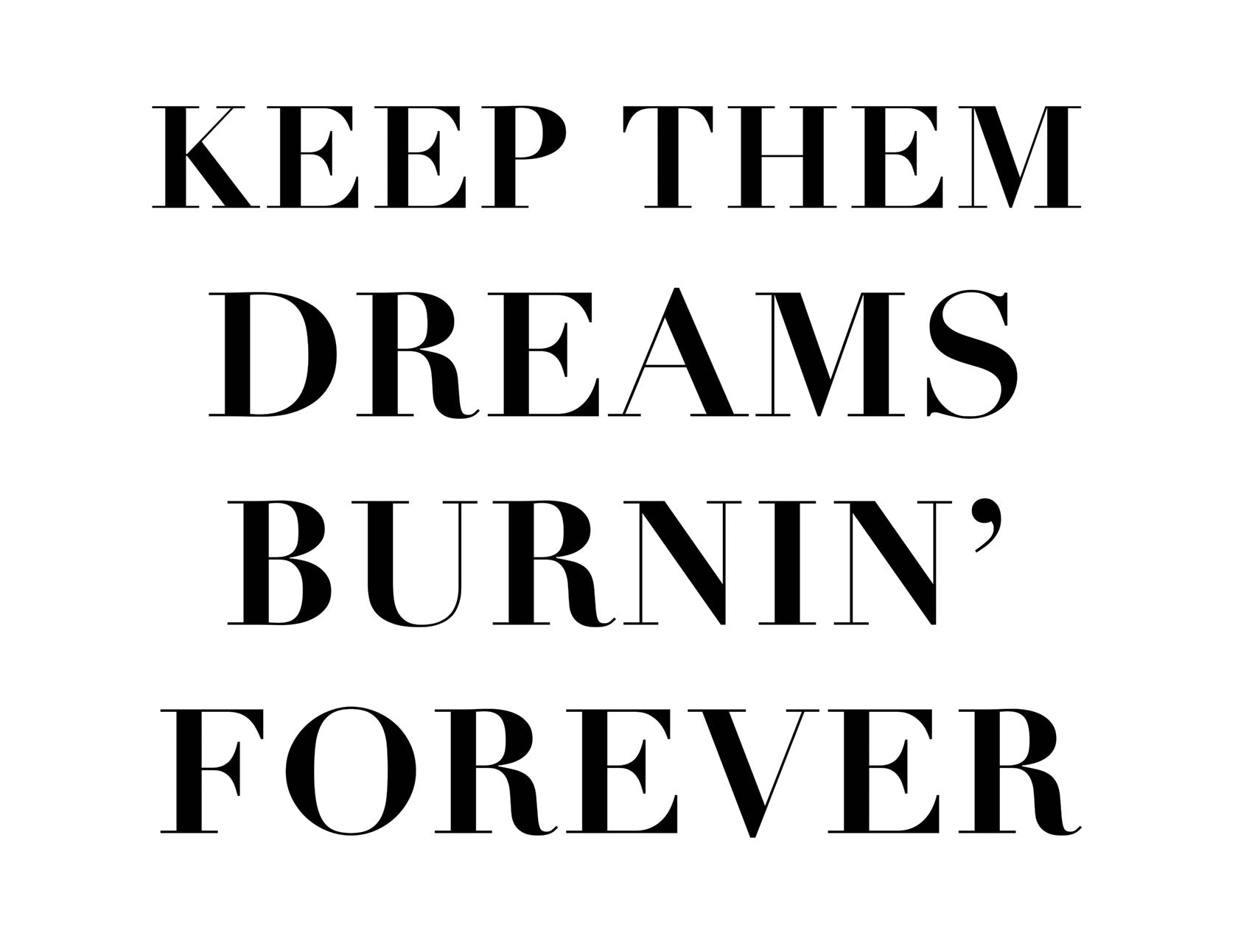 “Dream Baby Dream, Forever” (HOODIE)