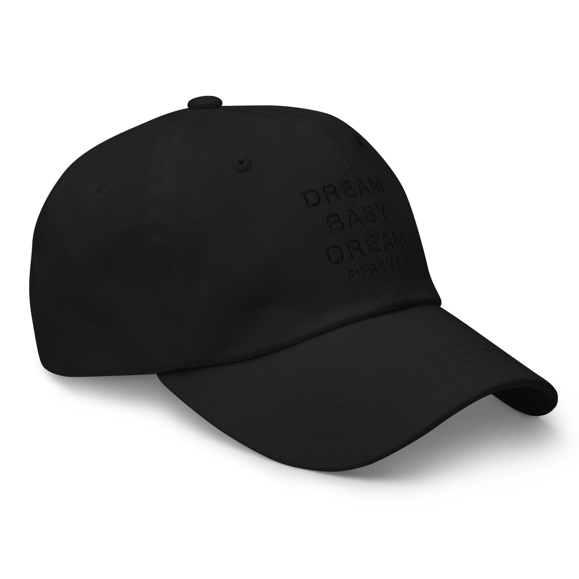 Black on Black Embroidered “Dream Baby Dream Forever” Hat
