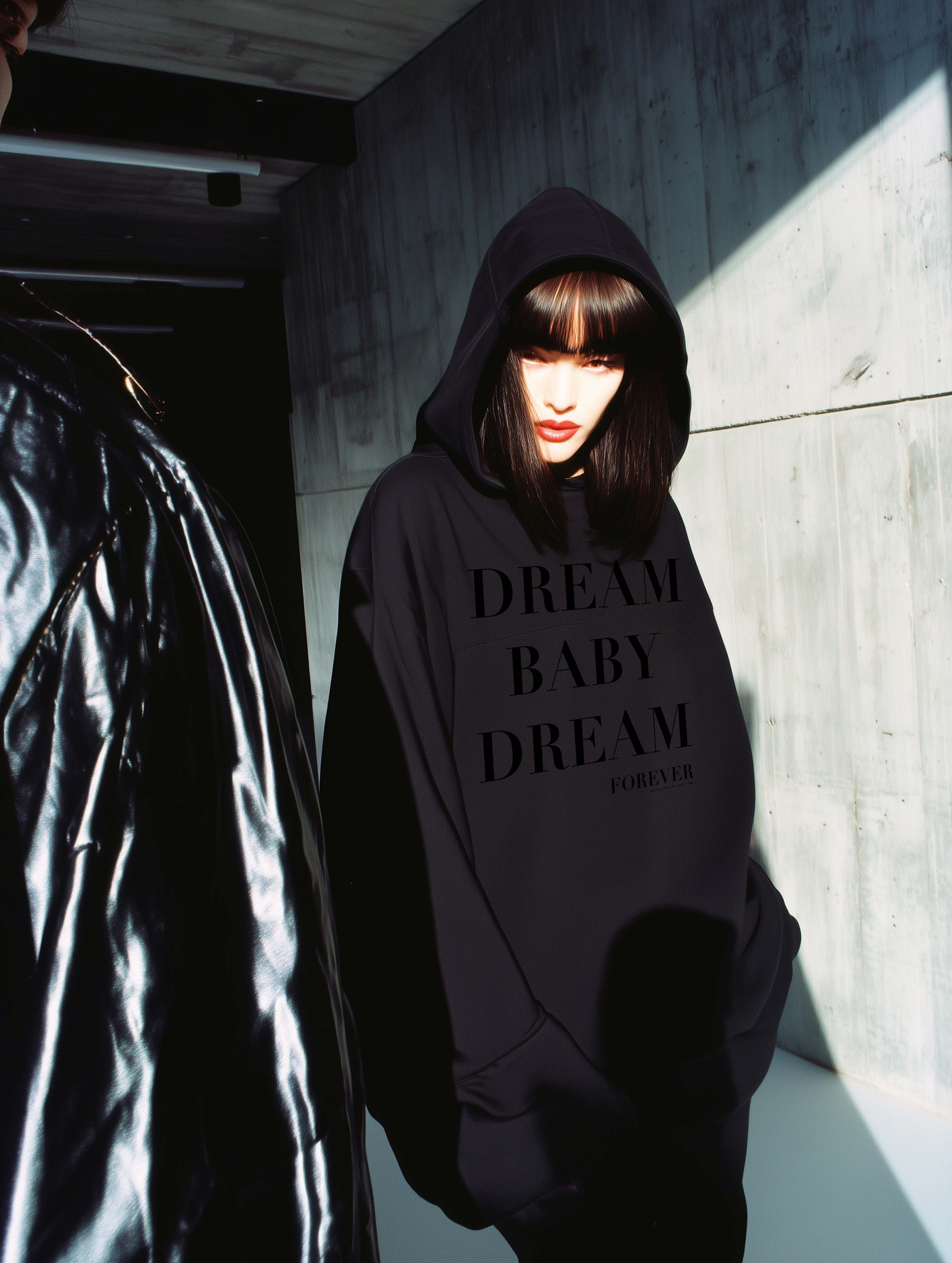 “Dream Baby Dream, Forever” (HOODIE)